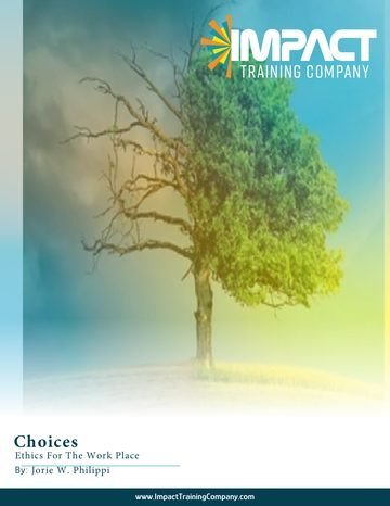 Choices: Ethics for the Workplace